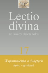 Lectio divina na każdy dzień roku (17). Wspomnienia o świętych lipiec - grudzień