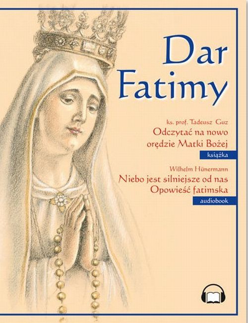 Dar Fatimy. Okładka z Matką Bożą (książka + CD)