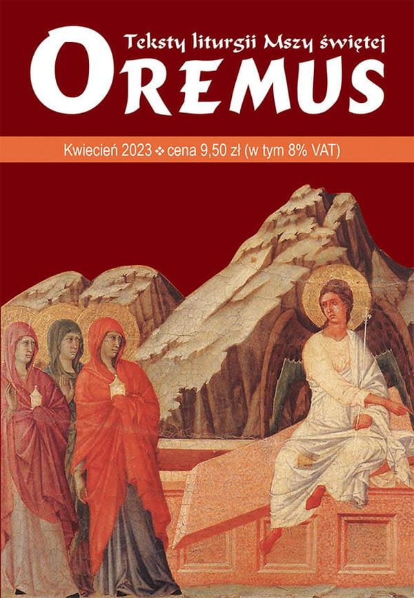 Oremus - teksty liturgii Mszy Świętej - kwiecień 2023