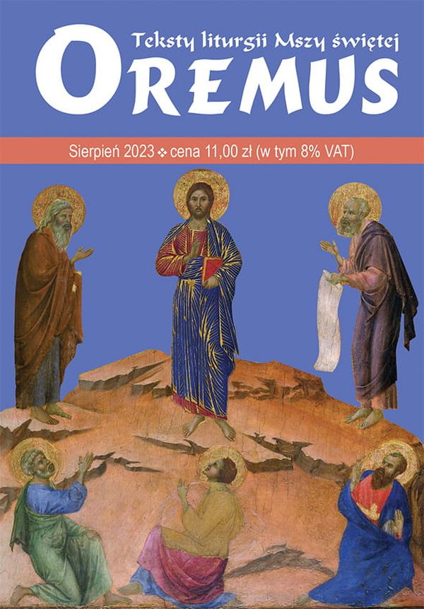 Oremus - teksty liturgii Mszy Świętej - sierpień 2023