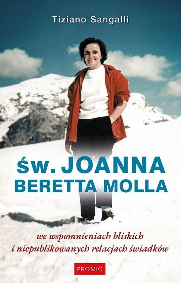 Św. Joanna Beretta Molla we wspomnieniach bliskich