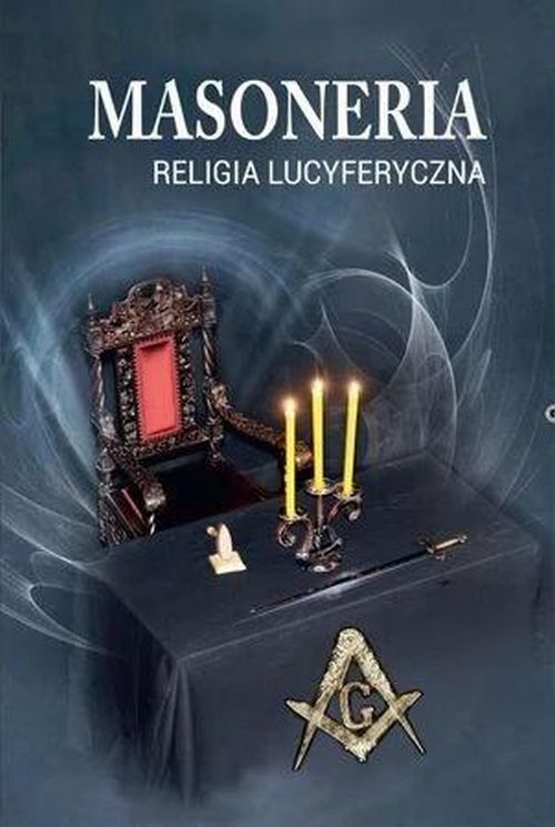 Masoneria. Religia lucyferyczna
