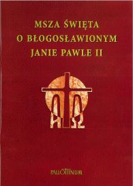 Msza Święta o bł. Janie Pawle II