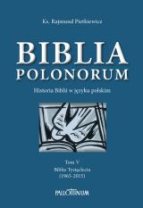 Biblia Polonorum. Historia Biblii w języku polskim
