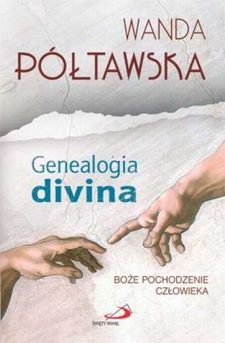 Genealogia divina. Boże pochodzenie człowieka