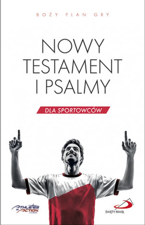 Nowy Testament i Psalmy dla sportowców. Boży plan gry
