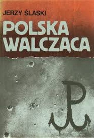 * Polska walcząca