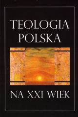 Teologia Polska na XXI wiek