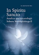 In Spiritu Sancto. Analiza pneumatologii Soboru Watykańskiego II