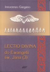 Lectio Divina - do Ewangelii św. Jana (3) (Tom 8)
