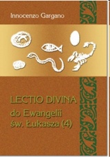 Lectio Divina - do Ewangelii św. Łukasza (4) (Tom 21)