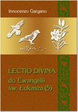 Lectio Divina - do Ewangelii św. Łukasza (5) (Tom 22)