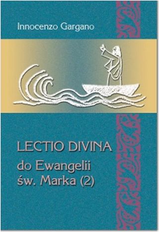 Lectio Divina - do Ewangelii św. Marka (2) (Tom 31)