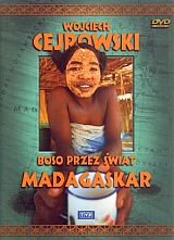 Wojciech Cejrowski. Boso przez świat. Madagaskar (DVD)