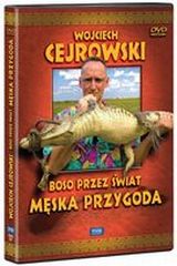 Wojciech Cejrowski - Boso przez świat- Męska przygoda (DVD)