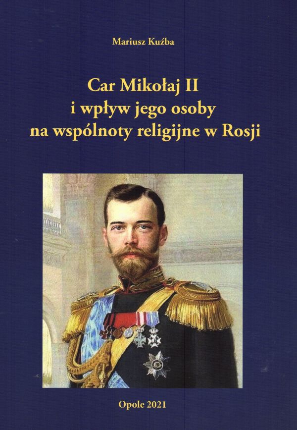 Car Mikołaj II i wpływ jego osoby na wspólnoty religijne w Rosji