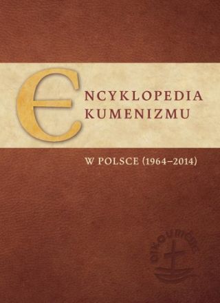 Encyklopedia Ekumenizmu w Polsce 1964-2014