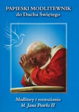 Papieski modlitewnik do Ducha Świętego