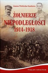 Żołnierze Niepodległości 1914-1918 (książka +CD)