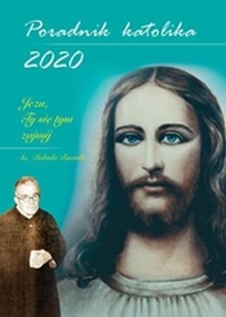 Poradnik Katolika 2020 - Jezu Ty się tym zajmij