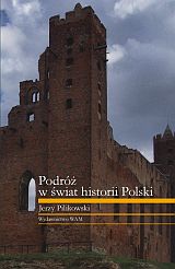 Podróż w świat historii Polski