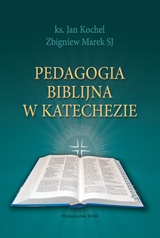 Pedagogia biblijna w katechezie