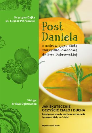 Post Daniela z uzdrawiającą dietą dr Ewy Dąbrowskiej