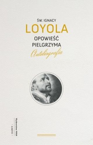 Opowieść Pielgrzyma. Autobiografia