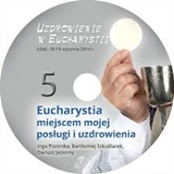 Eucharystia miejscem mojej posługi i uzdrowienia (CD)
