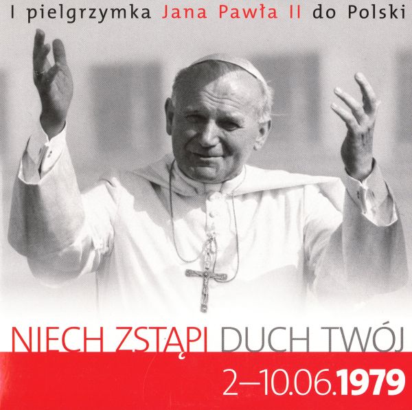 I pielgrzymka Jana Pawła II do Polski - Niech zstąpi Duch Twój (CD)